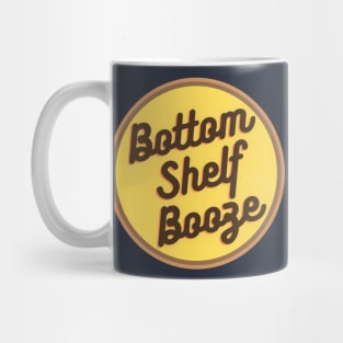 Bottom Shelf Booze Mug